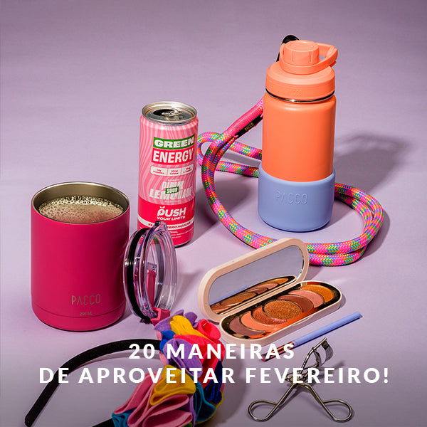 20 maneiras de aproveitar fevereiro