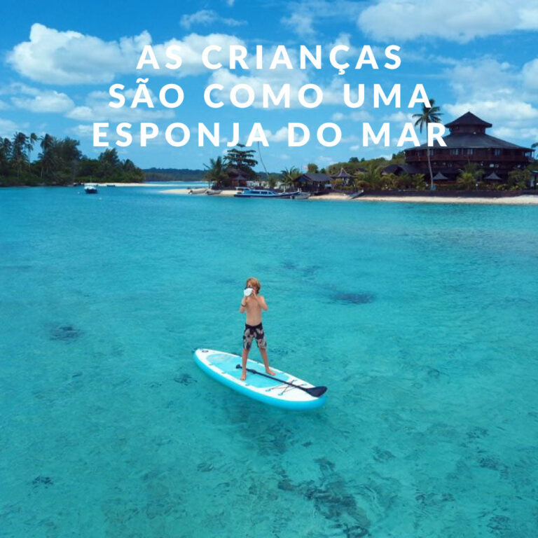 As crianças são como uma esponja do mar